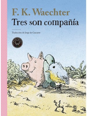 TRES SON COMPAÑÍA