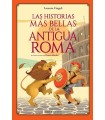 HISTORIAS MÁS BELLAS DE LA ANTIGUA ROMA, LAS