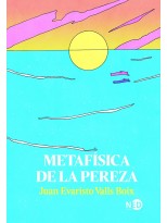 METAFÍSICA DE LA PEREZA