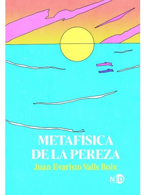 METAFÍSICA DE LA PEREZA