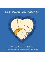 MI PAPÁ ME ADORA!