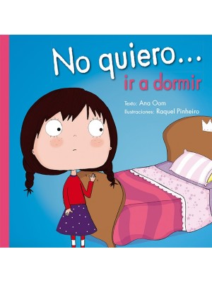 NO QUIERO... IR A DORMIR