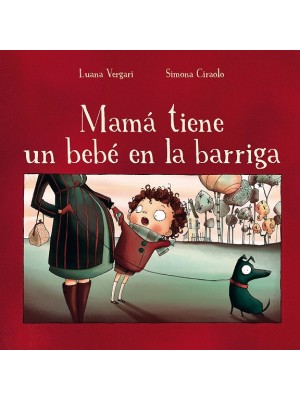 MAMÁ TIENE UN BEBÉ EN LA BARRIGA