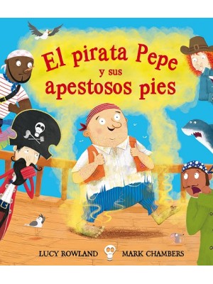 PIRATA PEPE Y SUS APESTOSOS PIES, EL