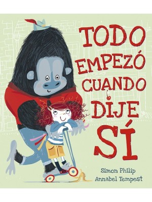 TODO EMPEZÓ CUANDO DIJE SÍ
