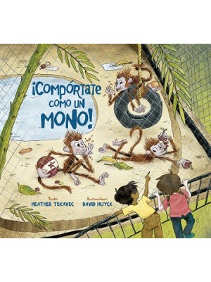 COMPÓRTATE COMO UN MONO!