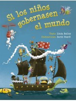 SI LOS NIÑOS GOBERNASEN EL MUNDO