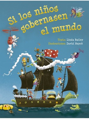 SI LOS NIÑOS GOBERNASEN EL MUNDO