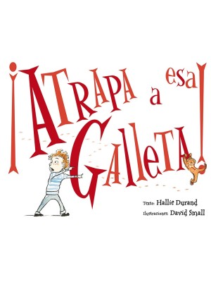 ATRAPA A ESA GALLETA!