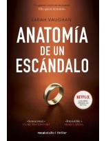 ANATOMÍA DE UN ESCÁNDALO
