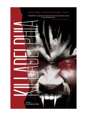 KILLADELPHIA /1 LOS PECADOS DEL PADRE