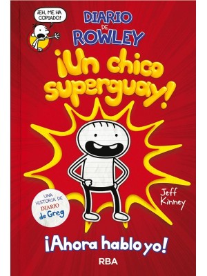 ROWLEY 1 ¡UN CHICO SUPER GUAY!
