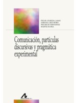 COMUNICACIÓN, PARTÍCULAS DISCURSIVAS Y PRAGMÁTICA EXPERIMENTAL