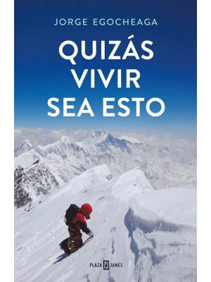 QUIZÁS VIVIR SEA ESTO