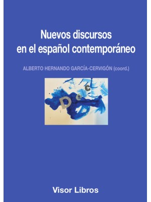 NUEVOS DISCURSOS EN EL ESPAÑOL CONTEMPORÁNEO