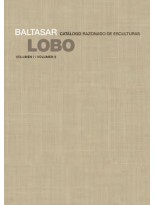 BALTASAR LOBO CATALOGO RAZONADO DE ESCULTURAS
