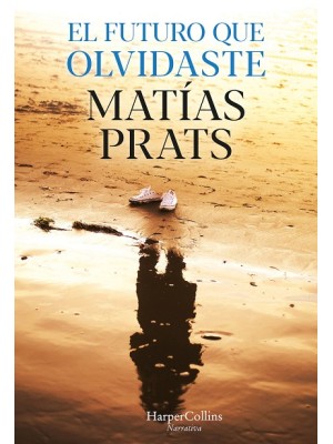 FUTURO QUE OLVIDASTE, EL