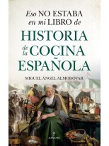 ESO NO ESTABA EN MI LIBRO DE HISTORIA DE LA COCINA ESPAÑOLA