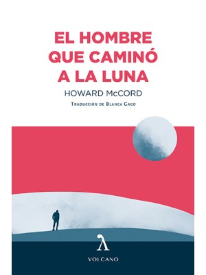 HOMBRE QUE CAMINÓ A LA LUNA, EL