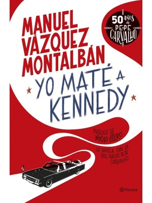 YO MATÉ A KENNEDY