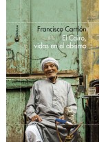 CAIRO, VIDAS EN EL ABISMO, EL