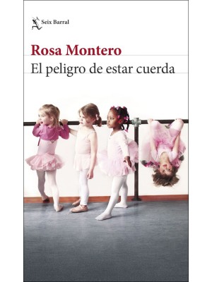 PELIGRO DE ESTAR CUERDA, EL