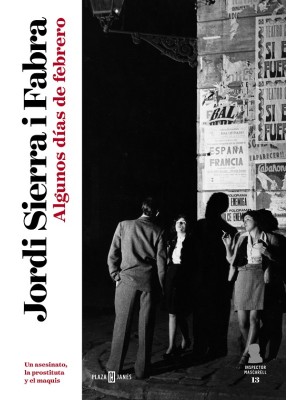 ALGUNOS DIAS DE FEBRERO (INSPECTOR MASCARELL 13)