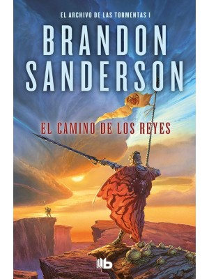 CAMINO DE LOS REYES, EL (ARCHIVO DE LAS TORMENTAS 1)