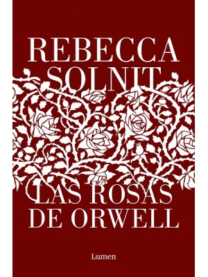 ROSAS DE ORWELL, LAS