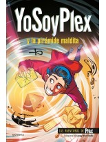 YOSOYPLEX EN LA PIRÁMIDE MALDITA (LAS AVENTURAS DE PLEX 1)