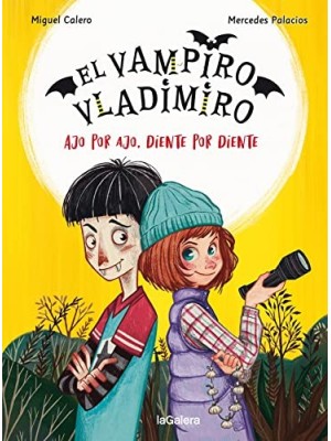 VAMPIRO VLADIMIRO 2 AJO POR AJO, DIENTE POR DIENTE