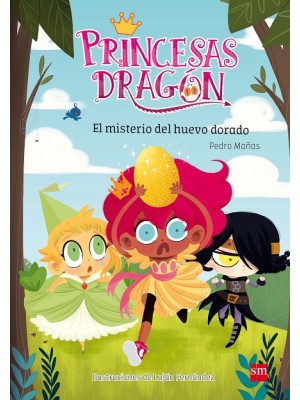 PRINCESAS DRAGÓN /01 EL MISTERIO DEL HUEVO DORADO