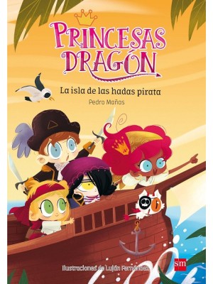 PRINCESAS DRAGÓN /04  LA ISLA DE LAS HADAS PIRATA