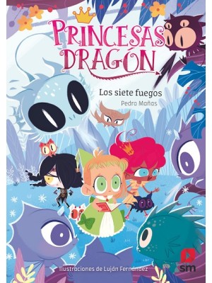PRINCESAS DRAGÓN /11  LOS SIETE FUEGOS