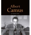ALBERT CAMUS. SOLITARIO Y SOLIDARIO