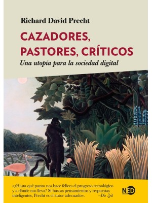 CAZADORES, PASTORES, CRÍTICOS