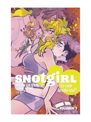 SNOTGIRL /3 ES ESTO LA VIDA REAL?
