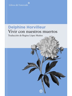 VIVIR CON NUESTROS MUERTOS