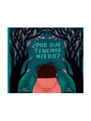 POR QUÉ TENEMOS MIEDO?