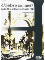 ALIADOS O ENEMIGOS? LA SGM EN EL ORIENTE PROXIMO