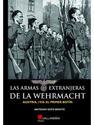 ARMAS EXTRANJERAS DE LA WEHRMACHT, LAS