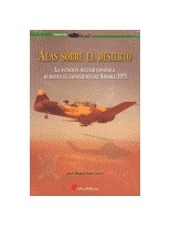 ALAS SOBRE EL DESIERTO LA AVIACION MILITAR ESPAÑOLA