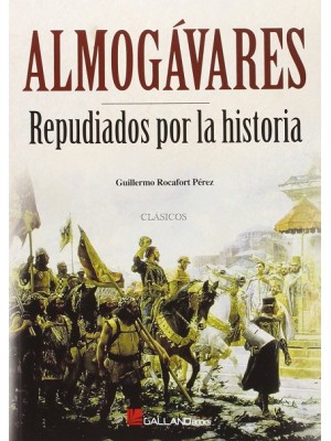 ALMOGAVARES REPUDIADOS POR LA HISTORIA