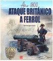 AÑO 1800 ATAQUE BRITANICO A FERROL