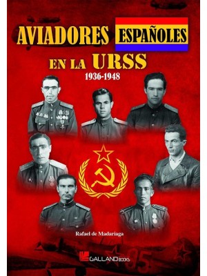 AVIADORES ESPAÑOLES EN LA URSS