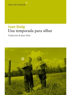 TEMPORADA PARA SILBAR, UNA