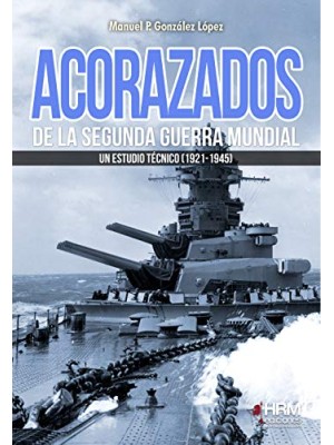 ACORAZADOS DE LA SEGUNDA GUERRA MUNDIAL