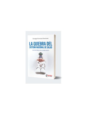 QUIEBRA DEL SISTEMA NACIONAL DE SALUD