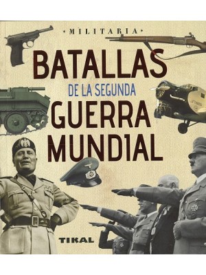 BATALLAS DE LA SEGUNDA GUERRA MUNDIAL