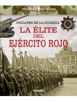 UNIDADES DE LA GUARDIA. LA ÉLITE DEL EJÉRCITO ROJO